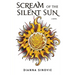 Scream of the Silent Sun