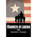 Madness in Liberia