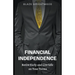 Financial Independence "Retire Early and Live Life on Your Terms"