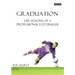 Graduation: Life Lessons of a Professional Footballer