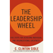 The Leadership Wheel: Five Steps for Achieving Individual and Organizational Greatness