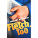Fletch, Too