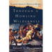 Through a Howling Wilderness: Benedict Arnold's March to Quebec, 1775