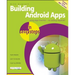 Building Android Apps in Easy Steps: Using App Inventor