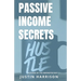 Passive Income Secrets: Make money while you sleep