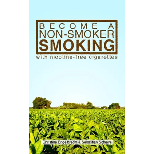 Become a non-smoker smoking with nicotine-free cigarettes