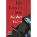 Life Lessons from Slasher Films