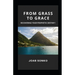 From Grass to Grace: Pursuing Your Prophetic Destiny!