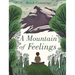 A Mountain of Feelings