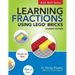 Learning Fractions Using LEGO Bricks: Student Edition