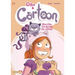 Chloe & Cartoon Vol. 1: When Chloe First Met Her Cat Cartoon