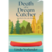 Death of a Dream Catcher: A Cabin by the Lake Mystery