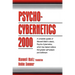 Psycho-Cybernetics 2000: A Complete Update of Maxwell Maltz's Classic, Psycho-Cybernetics, Which Has Helped Millions Find Greater Self-Esteem and Fulf