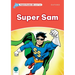 Dolphin Readers: Level 2: 425-Word Vocabularysuper Sam