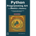 Python programming art: from basics to mastery