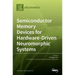 Semiconductor Memory Devices for Hardware-Driven Neuromorphic Systems