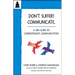 Don't Suffer, Communicate!: A Zen Guide to Compassionate Communication