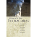 Homage to Pythagoras: Rediscovering Sacred Science