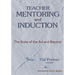 Teacher Mentoring and Induction: The State of the Art and Beyond