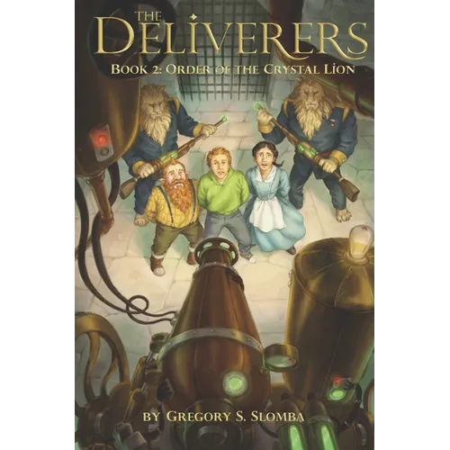 The Deliverers 2: Order of the Crystal Lion