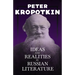 Ideas and Realities in Russian Literature: With an Excerpt from Comrade Kropotkin by Victor Robinson