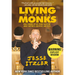 Living with the Monks: What Turning Off My Phone Taught Me about Happiness, Gratitude, and Focus