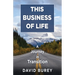 This Business of Life: A Journey in Transition