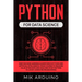Python for Data Science: Deep Machine Learning Algorithms in Python and Artificial Intelligence. Crash Course to Measure Value of Big Data and