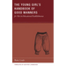 The Young Girl's Handbook of Good Manners for Use in Educational Establishments