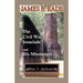 James B. Eads: The Civil War Ironclads and His Mississippi