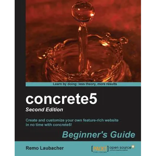 Concrete5 Beginner's Guide (2nd Edition)