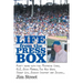 Life from the Press Box: Life From The Press Box: Forty years with the Mustache Gang, O.J., John Madden, The Big Unit, Sweet Lou, Junior Griffey and I