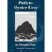 Path to Oyster Cove: Found by the Way #03