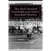The Red Headed Outfield and Other Baseball Stories: (Zane Grey Classics Collection)