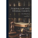 Federal law and Federal Courts; Instruction Paper
