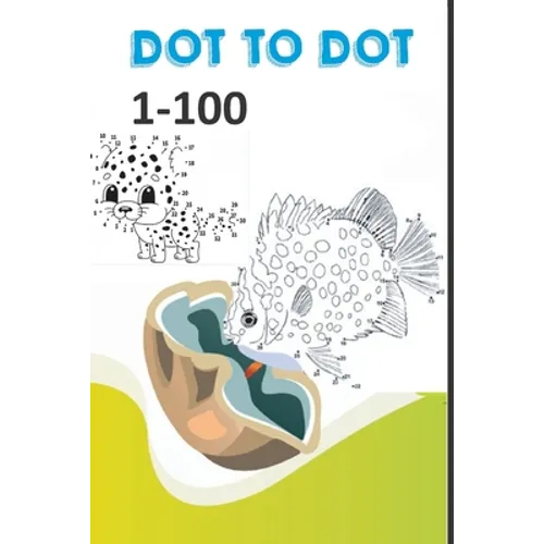 Dot to dot 1-100: Learn to Count book