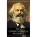 Das kommunistische Manifest Karl Marx: Marx Manifest