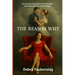 The Reason Why: True stories of past lives, the afterlife, and other spiritual relationships