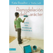 El Remodelaci��n de car��cter: 40 D��as para desarrollar lo mejor de ti = Character Makeover = Character Mak