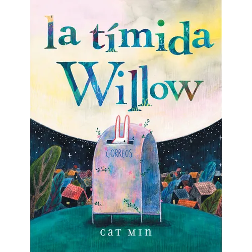 La Tímida Willow: (Shy Willow Spanish Edition)