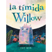 La Tímida Willow: (Shy Willow Spanish Edition)