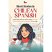Short Stories in Chilean Spanish: 20 Captivating Stories Showcasing Everyday Expressions and Vocabulary from Chile