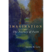 Imagination and the Journey of Faith