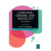 Language, Gender, and Sexuality: An Introduction