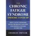 The Chronic Fatigue Syndrome Epidemic Cover-up: How a Little Newspaper Solved the Biggest Scientific and Political Mystery of Our Time