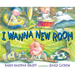I Wanna New Room