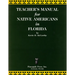 Teachers' Manual for Native Americans in Florida