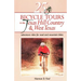 25 Bicycle Tours in the Texas Hill Country and West Texas: Adventure Rides for Road and Mountain Bikes