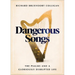 Dangerous Songs: The Psalms and a Gloriously Disrupted Life