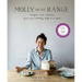 Molly on the Range: Recipes and Stories from an Unlikely Life on a Farm: A Cookbook